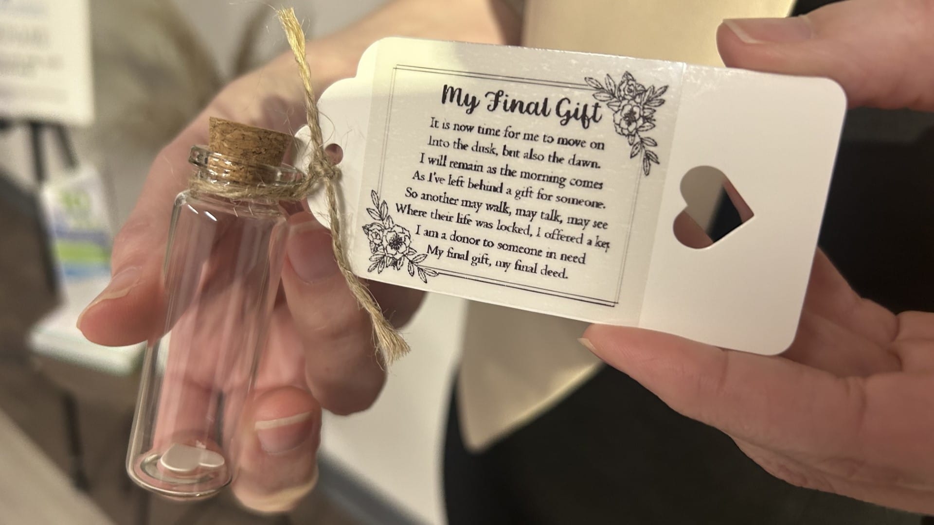 This bottle and poem are given to donor families with a picture of the donor's last heart beat. St. Luke's held an event to r